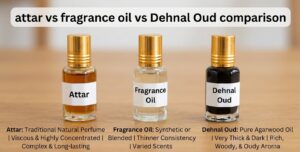 attar vs fragrance oil vs Dehnal Oud comparison